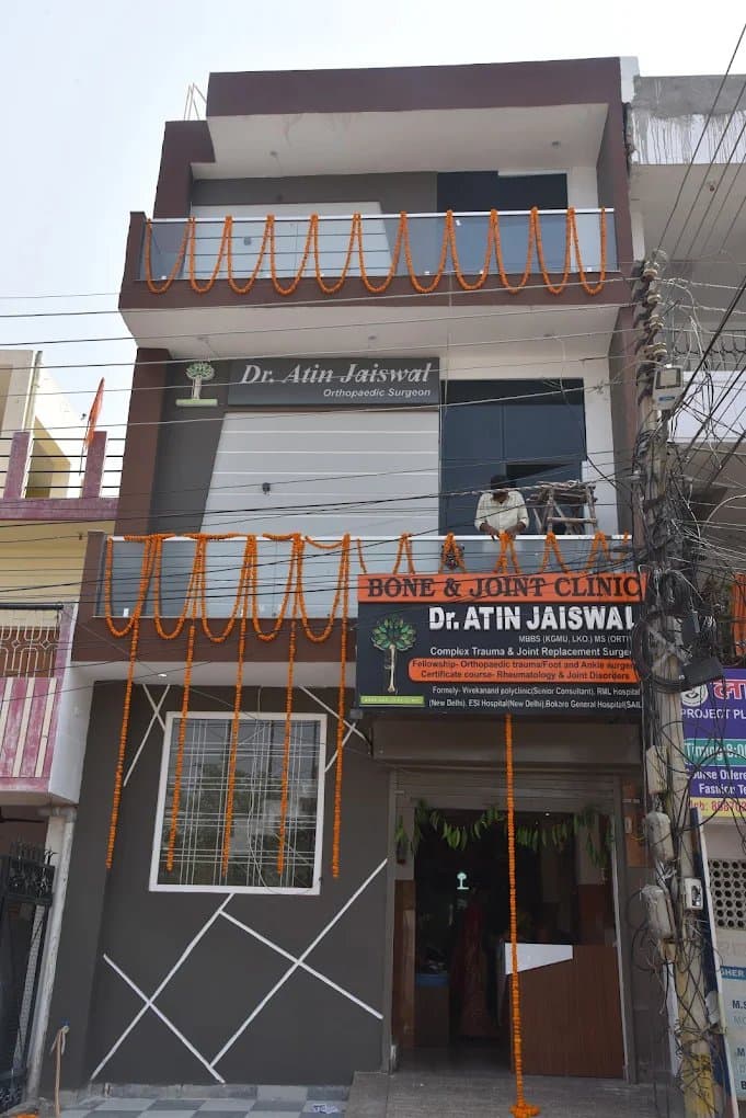 Dr Atin jaiswal Bone and joint clinic.
