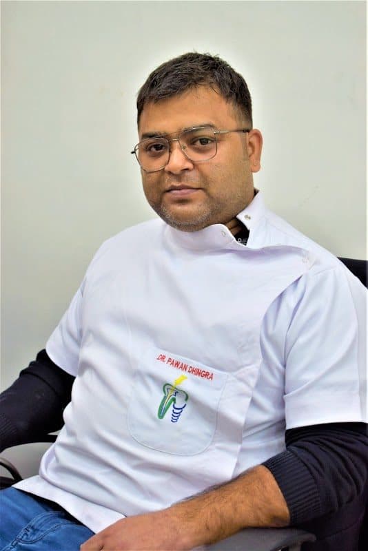 Dhingra Dental Clinic Dr. Pawan Dhingra Dhingra Dental Clinic Dr. Pawan Dhingra