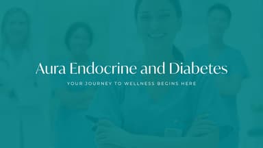 Aura Endocrine & Diabetes Aura Endocrine & Diabetes