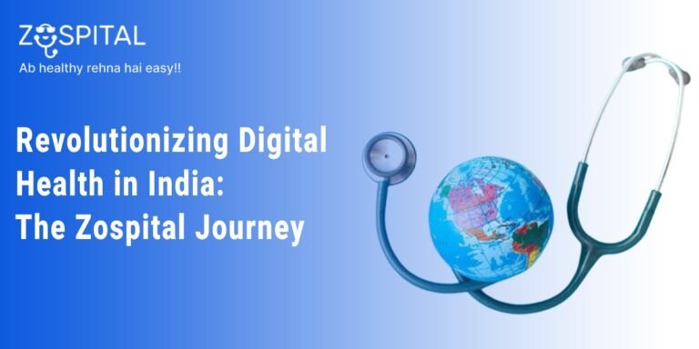 Revolutionizing Digital Health in India: The Zospital Journey