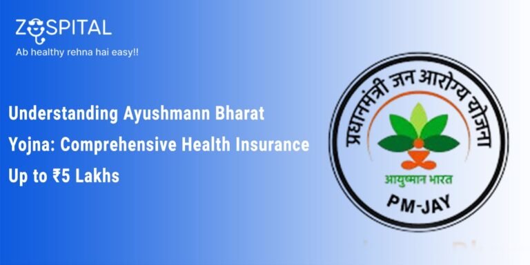 Understanding Ayushmann Bharat Yojna: Comprehensive Health Insurance Up to ₹5 Lakhs